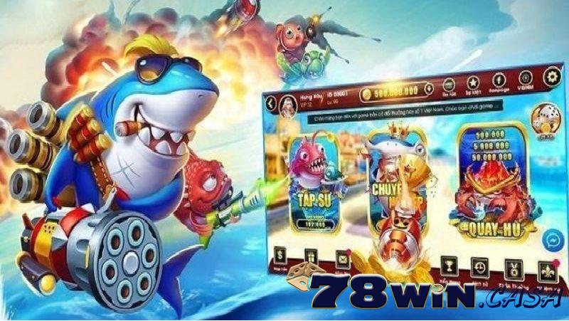 Lời khuyên khi chơi bắn cá 78win