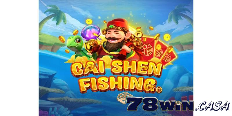 Giới thiệu sơ lược về trò chơi Cai Shen Fishing